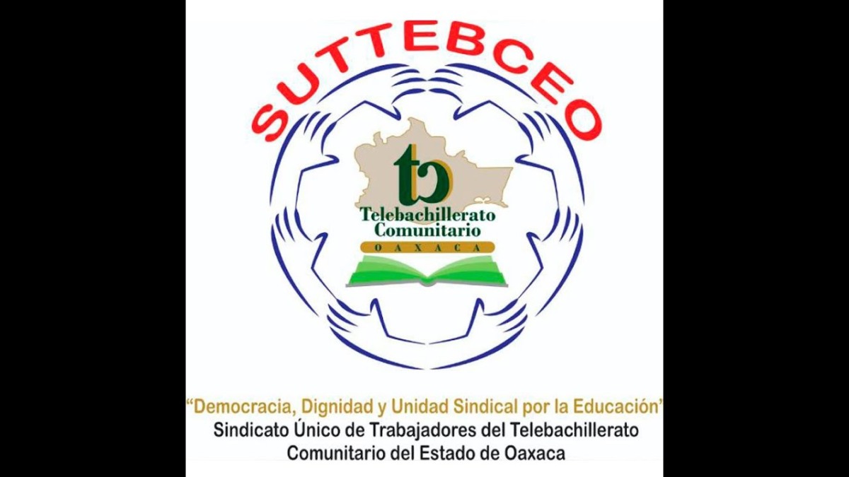 Sindicato Único de Trabajadores del Telebachillerato Comunitario del Estado de Oaxaca realizará relevo de Comité Ejecutivo